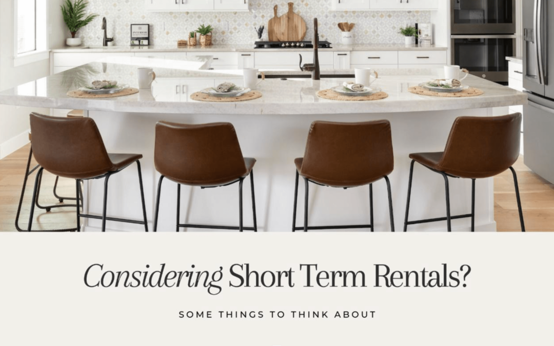 When to consider short term rentals