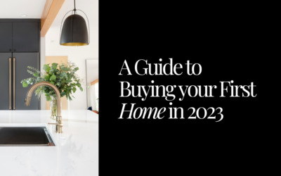A Guide to Buying Your First Home in 2023