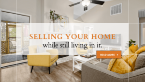 Selling Your Home While Still Living In It - NW Home Collective